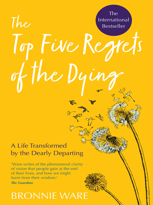 Title details for Top Five Regrets of the Dying by Bronnie Ware - Available